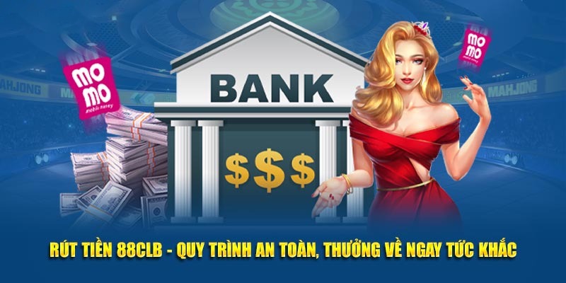 Rút tiền 88CLB theo hình thức ví điện tử với 4 bước